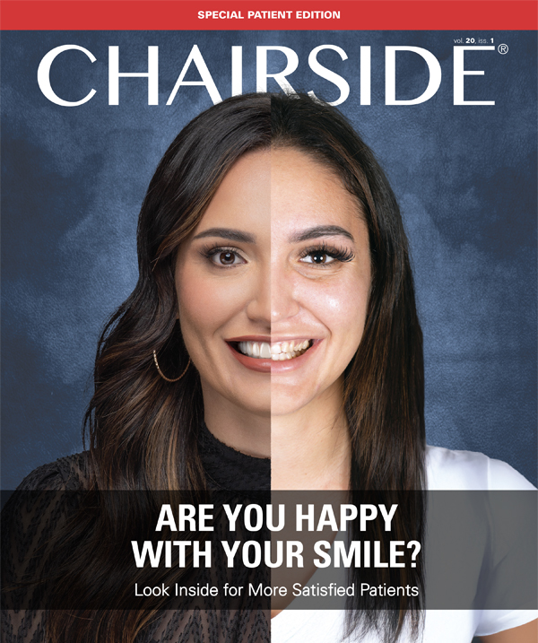 Chairside Magazine - Volume 20, Issue 1: Special Patient Edition